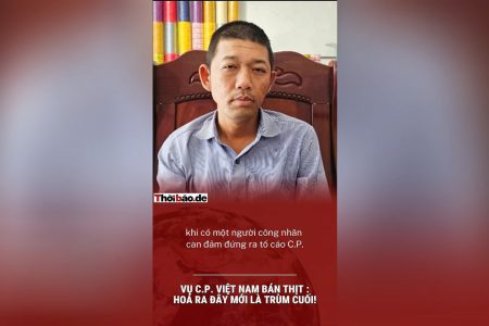VỤ C.P. VIỆT NAM BÁN THỊT: HOÁ RA ĐÂY MỚI LÀ TRÙM CUỐI !