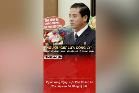 Vụ án rúng động, cựu Phó Chánh án Tòa cấp cao Đà Nẵng bị bắt 