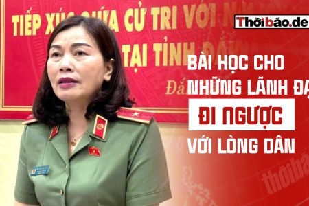 BÀI HỌC CHO NHỮNG LÃNH ĐẠO ĐI NGƯỢC VỚI LÒNG DÂN
