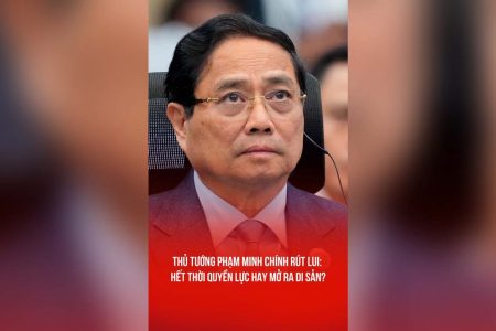 THỦ TƯỚNG PHẠM MINH CHÍNH RÚT LUI: HẾT THỜI QUYỀN LỰC HAY MỞ RA DI SẢN?