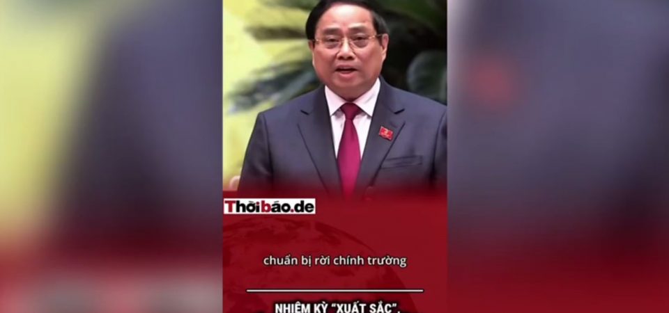 NHIỆM KỲ “XUẤT SẮC”, VÌ SAO ÔNG PHẠM MINH CHÍNH RỜI CHÍNH TRƯỜNG?