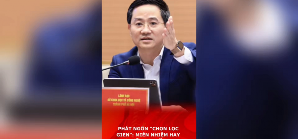 PHÁT NGÔN “CHỌN LỌC GIEN”: MIỄN NHIỆM HAY ĐIỀU CHUYỂN?