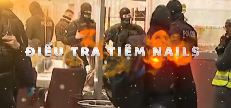 Đức: Điều tra chuỗi tiệm nail của người Việt trốn thuế hơn 7 triệu euro