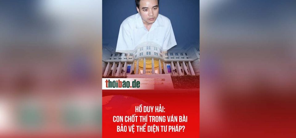Hồ Duy Hải: Con Chốt Thí Trong Ván Bài Bảo Vệ Thể Diện Tư Pháp?
