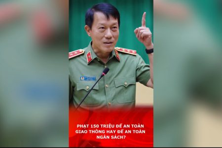 Phạt 150 triệu để an toàn giao thông hay để an toàn ngân sách?