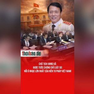 Chủ tịch UBND xã được tước chứng chỉ luật sư: Nỗi ô nhục lớn nhất của nền tư pháp Việt Nam!