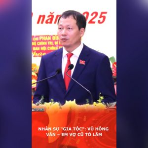 Nhân Sự “Gia Tộc”: Vũ Hồng Văn – Em Vợ Cũ Tô Lâm.