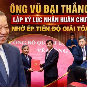 Ông Vũ Đại Thắng lập kỷ lục nhận Huân chương nhờ ép tiến độ giải tỏa