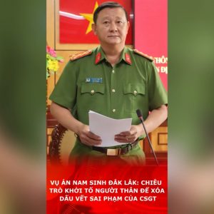 Vụ án nam sinh Đắk Lắk: Chiêu trò khởi tố người thân để xóa dấu vết sai phạm của CSGT.