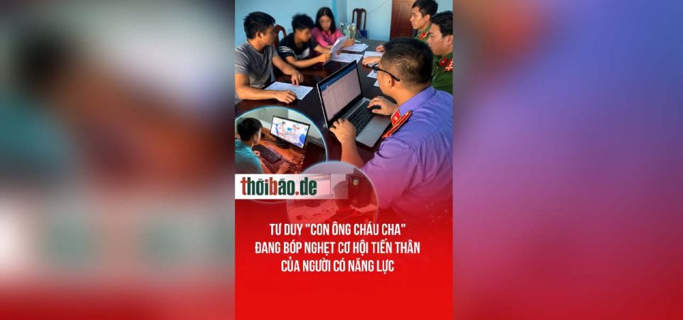 Tư duy „con ông cháu cha“ đang bóp nghẹt cơ hội tiến thân của người có năng lực