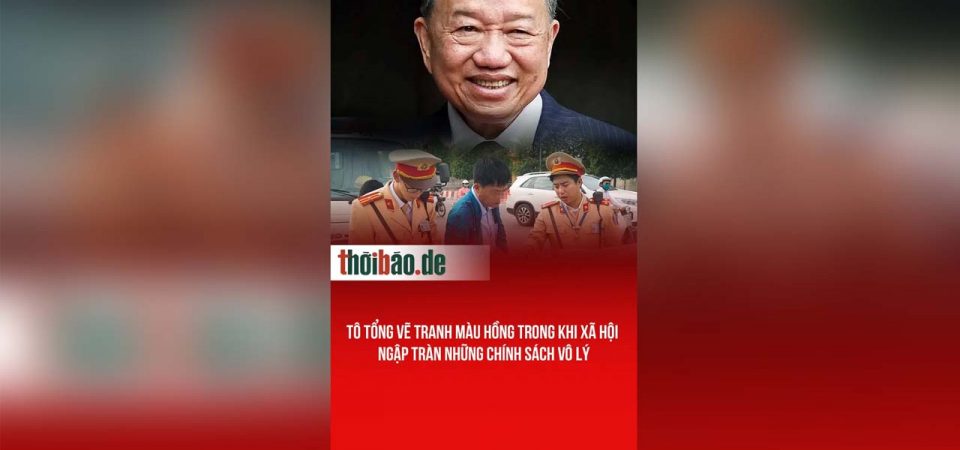 Tô Tổng vẽ tranh màu hồng trong khi xã hội ngập tràn những chính sách vô lý