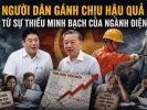 Người dân gánh chịu hậu quả từ sự thiếu minh bạch của ngành điện