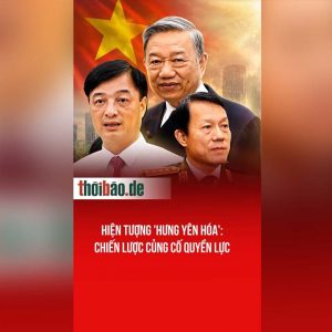Hiện tượng ‚Hưng Yên hóa‘: Chiến lược củng cố quyền lực
