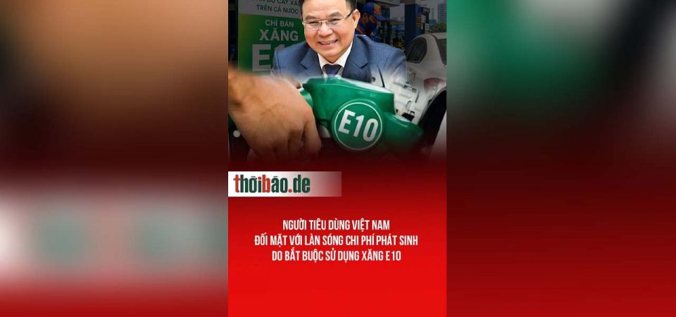 Người tiêu dùng Việt Nam đối mặt với làn sóng chi phí phát sinh do bắt buộc sử dụng xăng E10