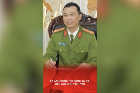 To Anh Dung: From Village Police Officer to Provincial Chairman