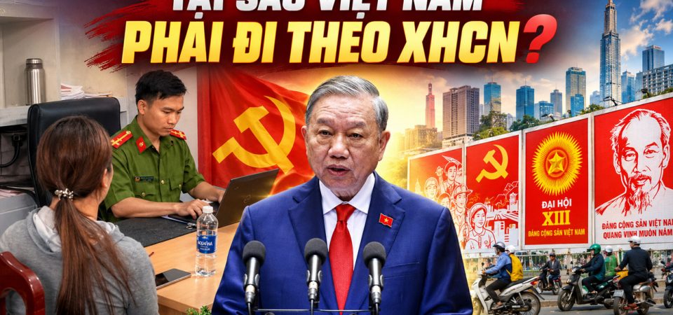 Tại sao Việt Nam phải đi theo XHCN?