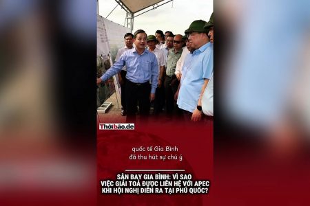 Sân bay Gia Bình: Vì sao việc giải tỏa được liên hệ với APEC khi hội nghị diễn ra tại Phú Quốc?