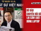 Hô hào chuyển đổi số, lại cấm luật sư dùng laptop