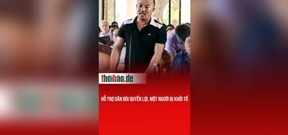 Hỗ trợ dân đòi quyền lợi, một người bị khởi tố