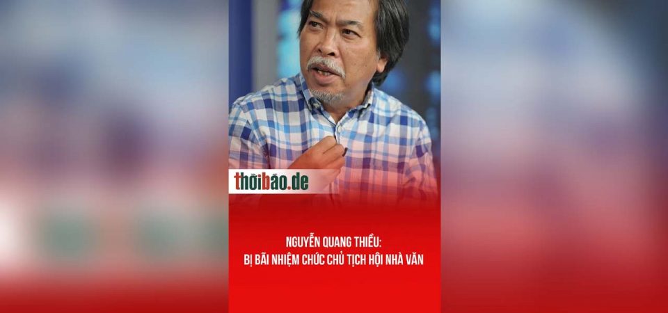 Nguyễn Quang Thiều: Bị bãi nhiệm chức chủ tịch hội nhà văn