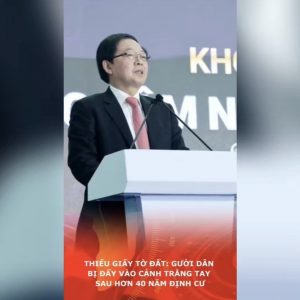 Thiếu giấy tờ đất: gười dân bị đẩy vào cảnh trắng tay sau hơn 40 năm định cư