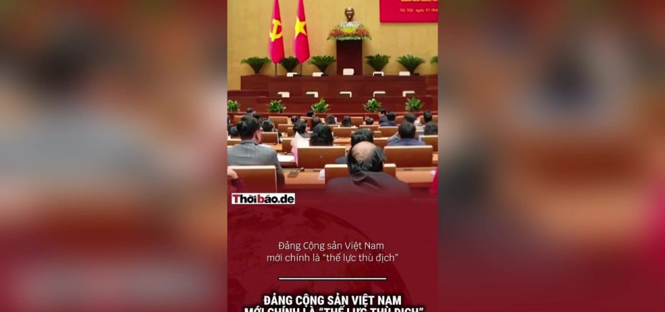 Đảng Cộng sản Việt Nam mới chính là “thế lực thù địch”