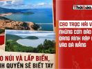 Cạo trọc Hải Vân, những cơn bão lũ đang rình rập ập vào Đà Nẵng