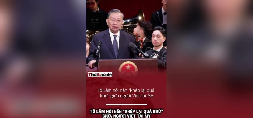 Tô Lâm nói nên “khép lại quá khứ” giữa người Việt tại Mỹ