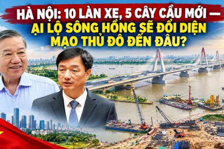 하노이: 10차로, 5개의 새 다리 — 홍강 대도로가 수도의 모습을 얼마나 바꿀까?