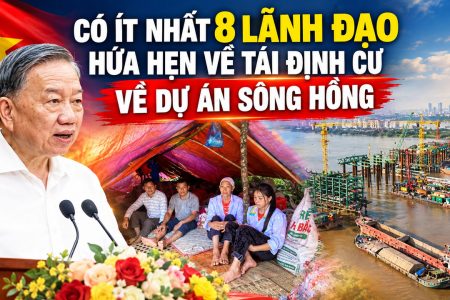 Có ít nhất 8 lãnh đạo hứa hẹn về tái định cư về dự án sông Hồng