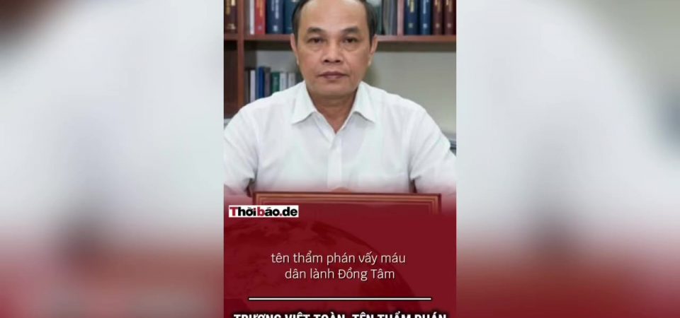 Trương Việt Toàn, tên thẩm phán vấy máu dân lành Đồng Tâm