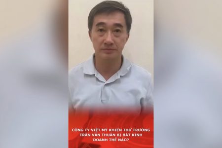 บริษัท Việt Mỹ ได้นำไปสู่การจับกุมรองรัฐมนตรี Trần Văn Thuấn ด้วยข้อหาที่เกี่ยวข้องกับธุรกิจอย่างไร?