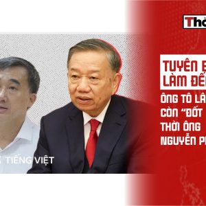 Tuyên bố “làm đến cùng”, ông Tô Lâm có còn “đốt lò” như thời ông Nguyễn Phú Trọng