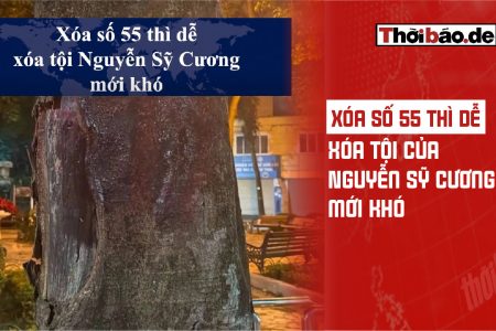 Xóa số 55 thì dễ, xóa tội của Nguyễn Sỹ Cương mới khó