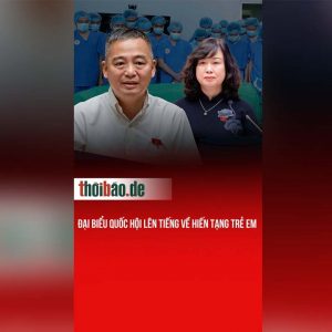 Đại biểu Quốc hội lên tiếng về hiến tạng trẻ em