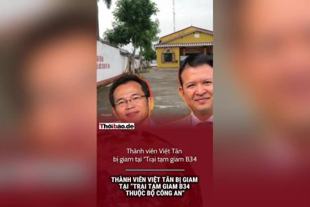 Thành viên Việt Tân bị giam tại ‚Trại tạm giam B34 thuộc Bộ Công an‘