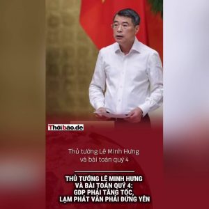 Thủ tướng Lê Minh Hưng và bài toán quý 4: GDP phải tăng tốc, lạm phát vẫn phải đứng yên