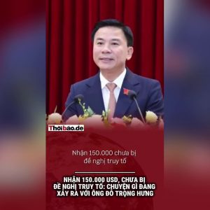 Nhận 150.000 USD, chưa bị đề nghị truy tố: Chuyện gì đang xảy ra với ông Đỗ Trọng Hưng