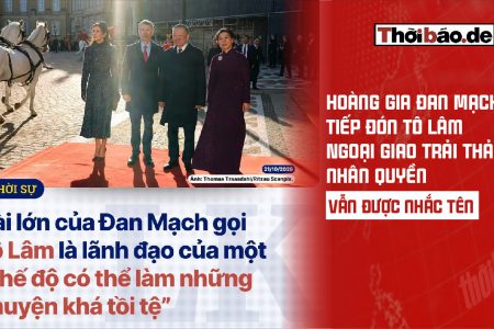 Hoàng gia Đan Mạch tiếp đón Tô Lâm: Ngoại giao trải thảm, nhân quyền vẫn được nhắc tên